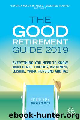The Good Retirement Guide 2019 by Allan Esler Smith