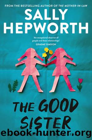 The Good Sister by Sally Hepworth