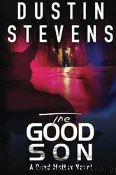 The Good Son by Dustin Stevens