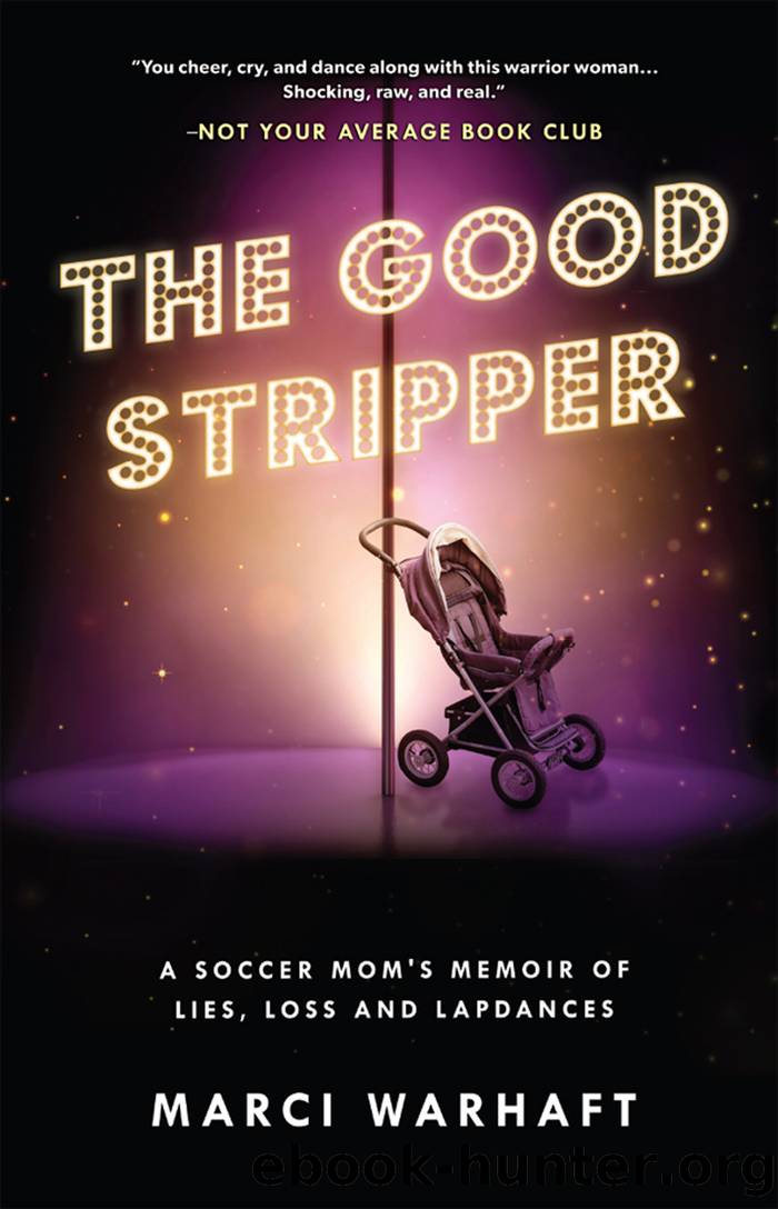 The Good Stripper by Marci Warhaft