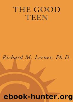 The Good Teen by Richard M. Lerner PH.D