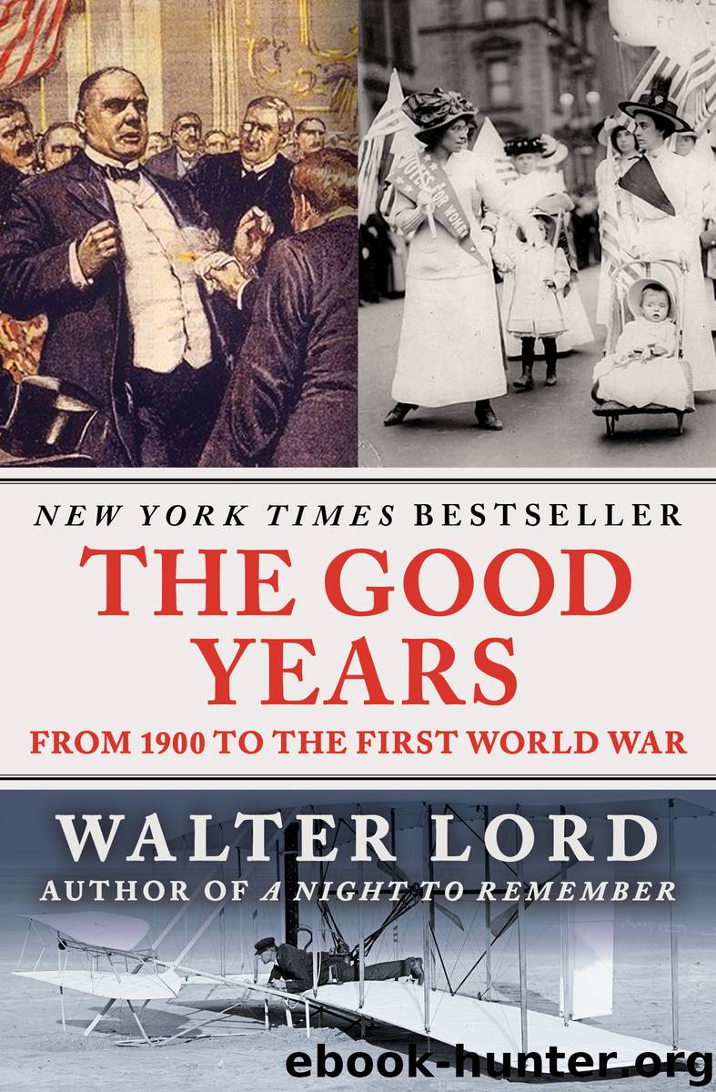 The Good Years by Walter Lord