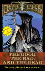 The Good, the Bad, and the Dead by Bruce Campbell & Shane Lacy Hensley