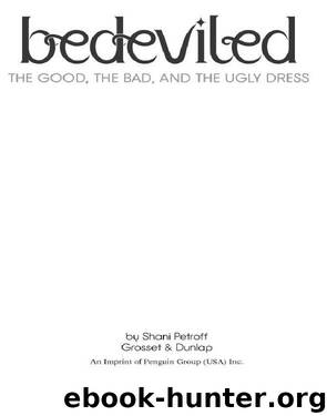 The Good, the Bad, and the Ugly Dress by Shani Petroff