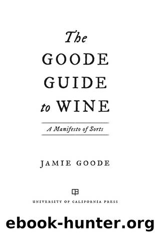 The Goode Guide to Wine by Jamie Goode