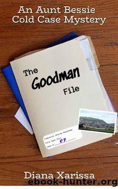 The Goodman File (An Aunt Bessie Cold Case Mystery Book 7) by Diana Xarissa
