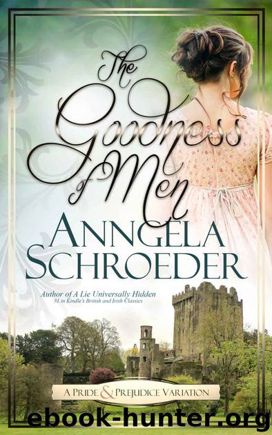 The Goodness of Men by Anngela Schroeder