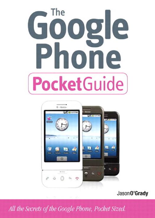 The Google Phone Pocket Guide by Jason D. O'Grady