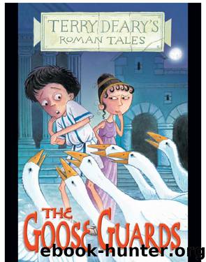 The Goose Guards by Terry Deary