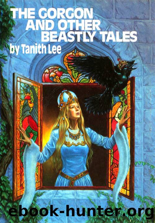 The Gorgon and Other Beastly Tales by Tanith Lee