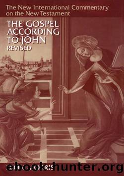 The Gospel According to John (The New International Commentary on the New Testament) by Morris Leon