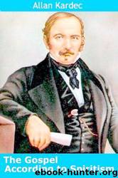 The Gospel According to Spiritism by Kardec Allan