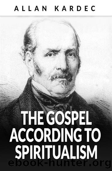 The Gospel According to Spiritualism by Allan Kardec