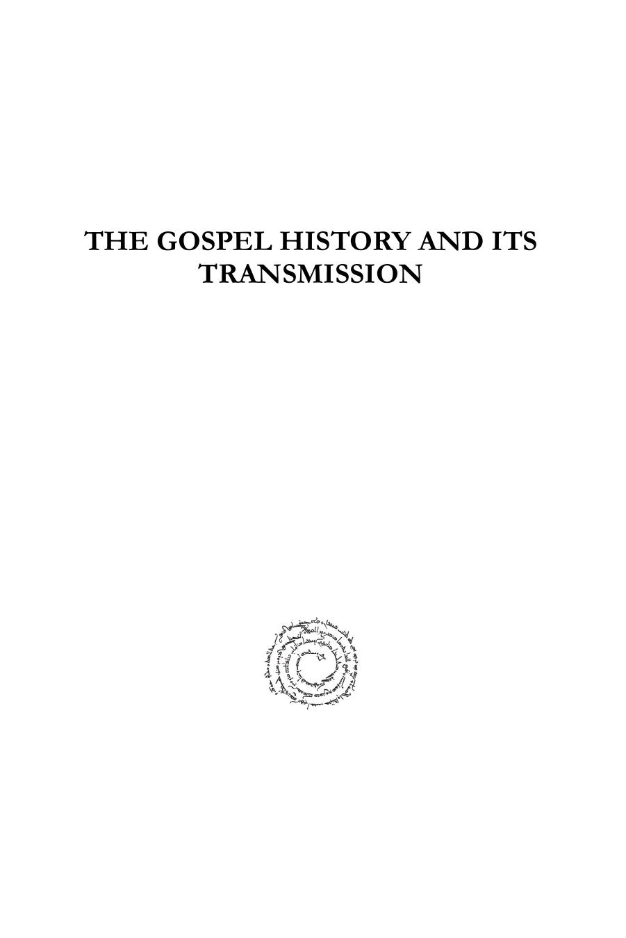The Gospel History and Its Transmission by F. Crawford Burkitt