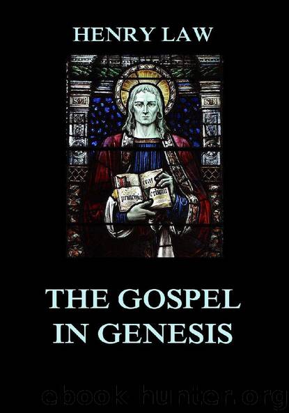 The Gospel in Genesis by Henry Law
