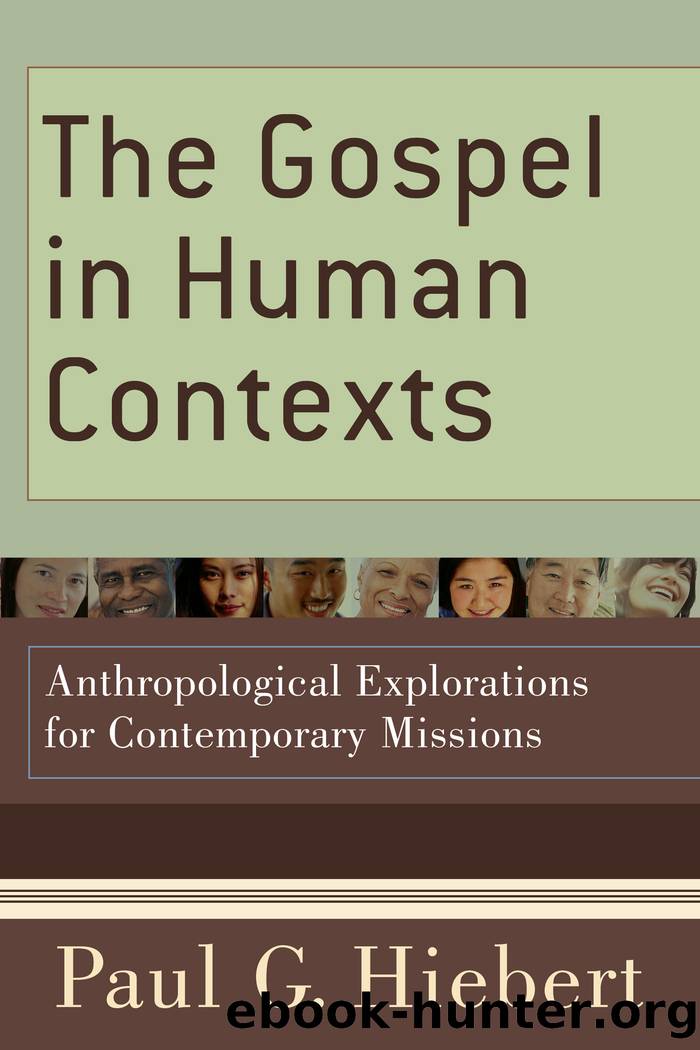 The Gospel in Human Contexts by Paul G. Hiebert