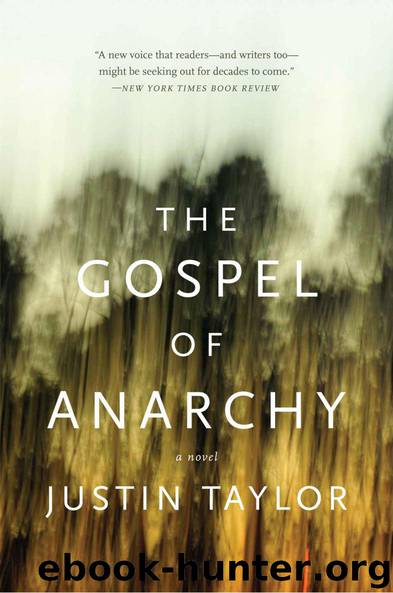 The Gospel of Anarchy by Taylor Justin