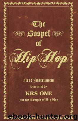 The Gospel of Hip Hop by KRS-One