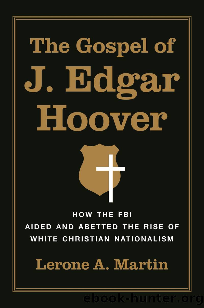 The Gospel of J. Edgar Hoover by Lerone A. Martin