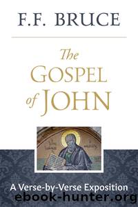 The Gospel of John by F.F. Bruce