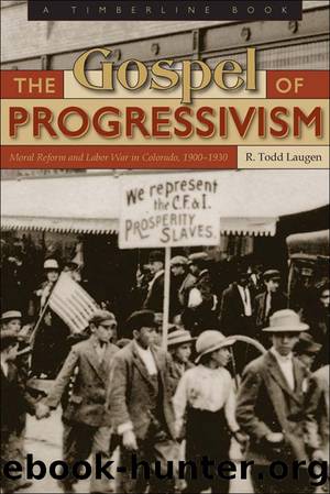 The Gospel of Progressivism by R. Todd Laugen