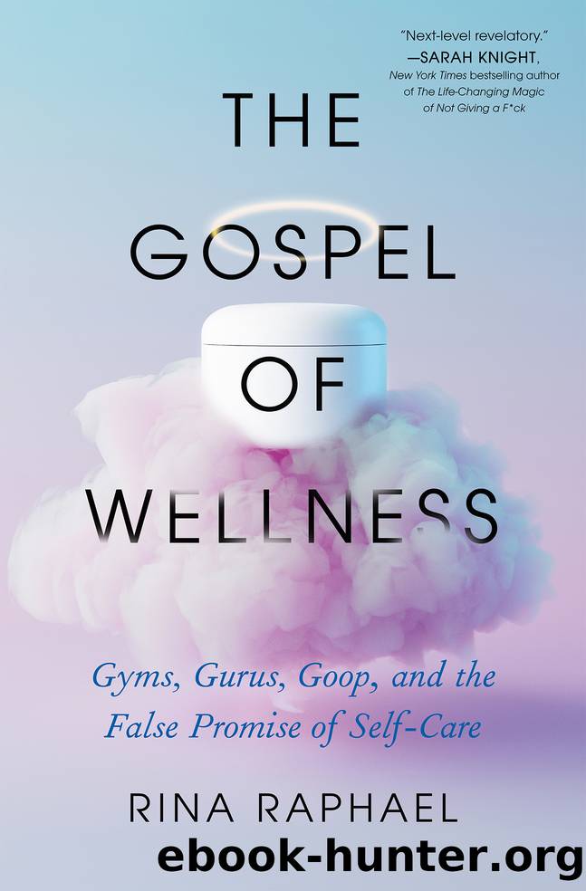 The Gospel of Wellness by Rina Raphael