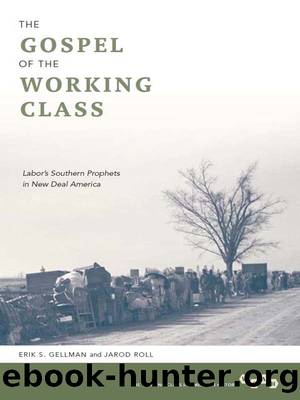 The Gospel of the Working Class by Erik S. Gellman Jarod Roll