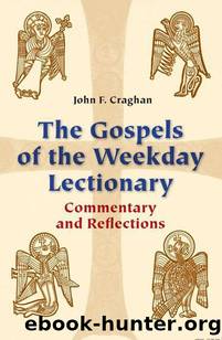 The Gospels of the Weekday Lectionary by Craghan John