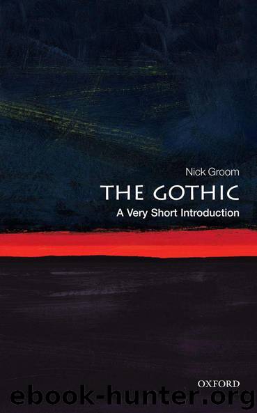 The Gothic: A Very Short Introduction (Very Short Introductions) by Nick Groom