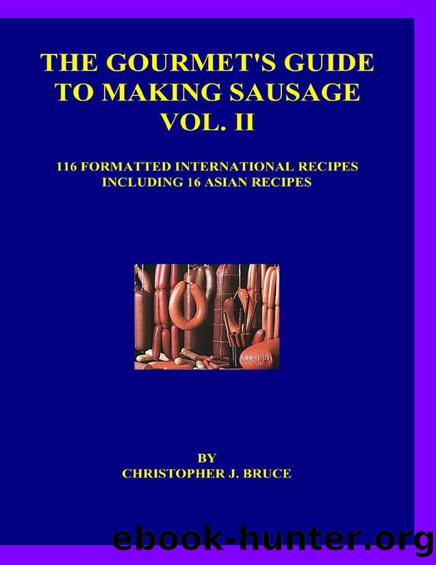 The Gourmet's Guide to Making Sausage Volume 2 - PDFDrive.com by Bruce Christopher