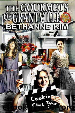The Gourmets of Grantville by Bethanne Kim