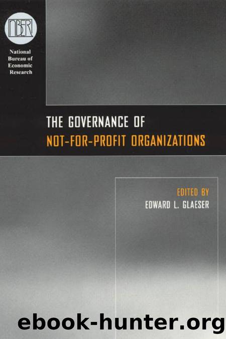 The Governance of Not-For-Profit Organizations by Edward L. Glaeser