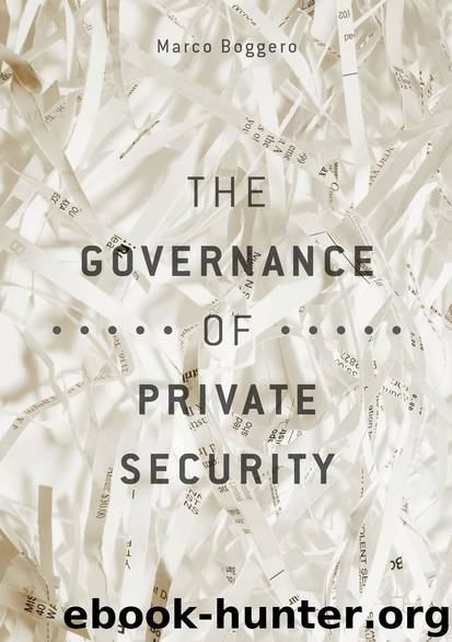 The Governance of Private Security by Marco Boggero