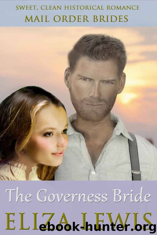 The Governess Bride: A Sweet Mail Order Bride Historical by Eliza Lewis