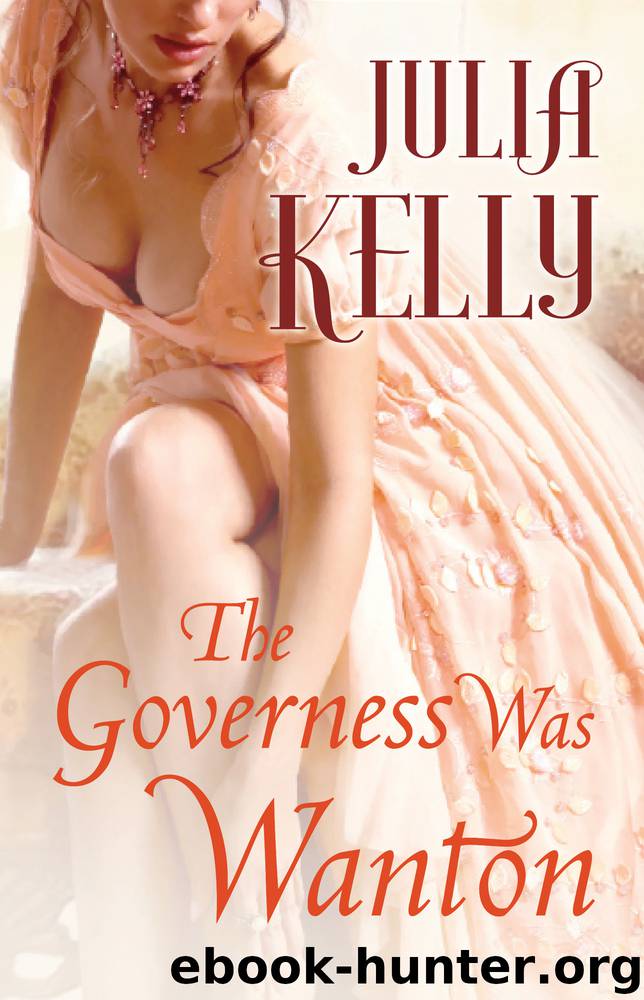 The Governess Was Wanton by Julia Kelly