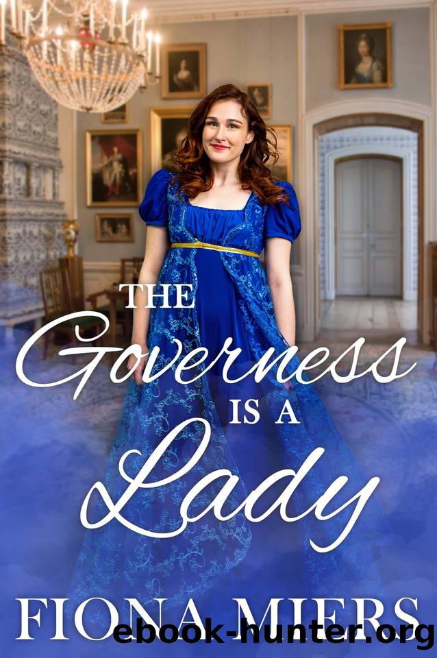 The Governess is a Lady (The Darrow Sisters Book 2) by Miers Fiona