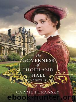 The Governess of Highland Hall: A Novel by Carrie Turansky