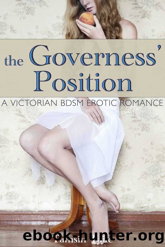 The Governess' Position: A Victorian BDSM Erotic Romance by Tamsin Taite