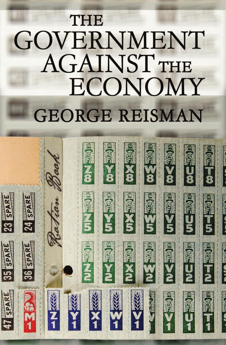 The Government Against the Economy by George Reisman
