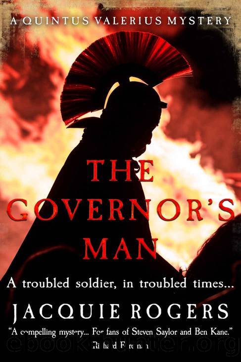 The Governor's Man: A Quintus Valerius Mystery by Jacquie Rogers