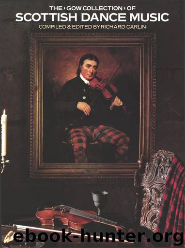 The Gow Collection of Scottish Dance Music by Carlin Richard