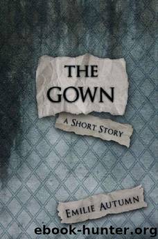 The Gown by Emilie Autumn