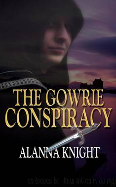 The Gowrie Conspiracy by Alanna Knight