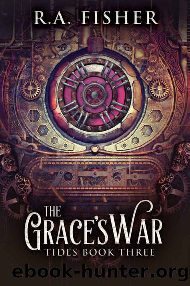 The Grace's War by R.A. Fisher