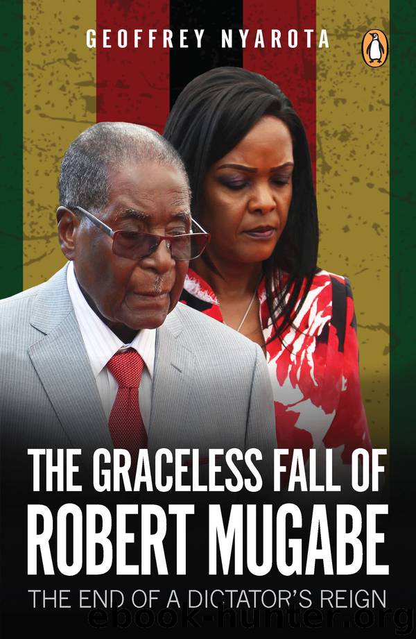The Graceless Fall of Robert Mugabe by Geoffrey Nyarota