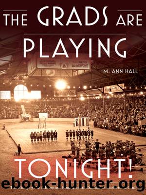The Grads Are Playing Tonight! by M. Ann Hall