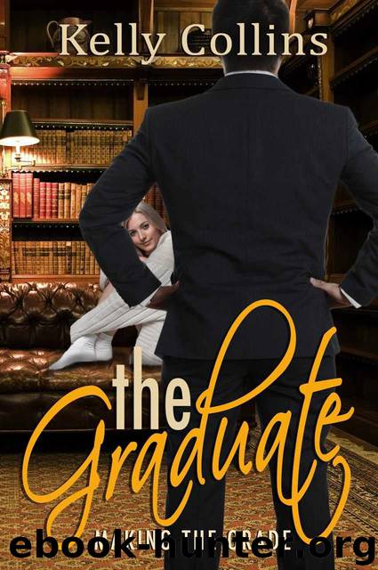 The Graduate: Making the Grade by Collins Kelly