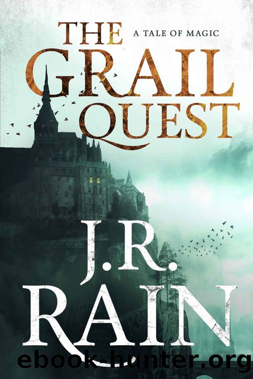 The Grail Quest (The Rain Collective Book 8) by J.R. Rain
