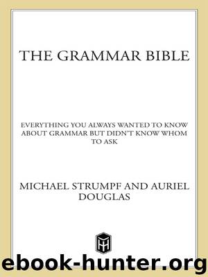 The Grammar Bible by Strumpf Michael & Douglas Auriel