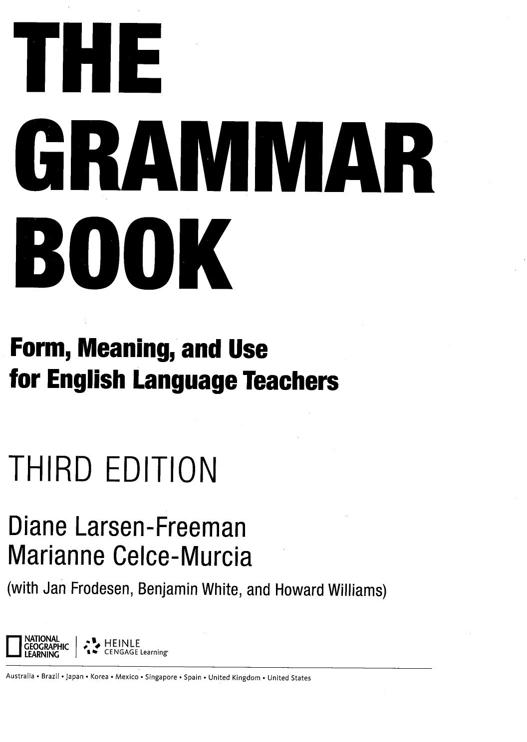 The Grammar Book - Form, Meaning and Use for English Language Teachers (Properly Bookmarked) by Diane Larsen-Freeman Marianne Celce-Murcia